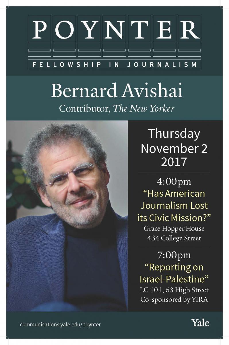 Bernard Avishai: "Has American Journalism Lost its Civic Mission?" and "Reporting on Israel-Palestine""