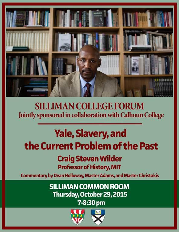 A Conversation with Steven Wilder: Yale, Slavery, and the Current Problem of the Past